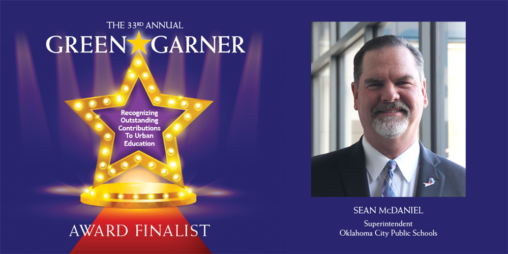  OKCPS SUPERINTENDENT NAMED FINALIST FOR HIGHEST HONOR IN URBAN EDUCATION